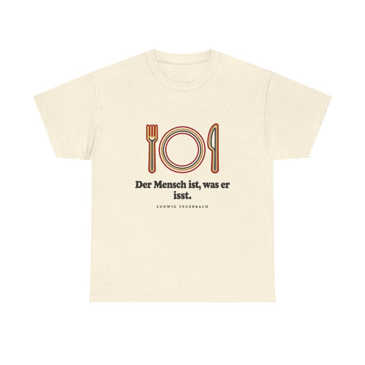Unisex T-Shirt mit Zitat - Feuerbach - Der Mensch ist was er isst – front