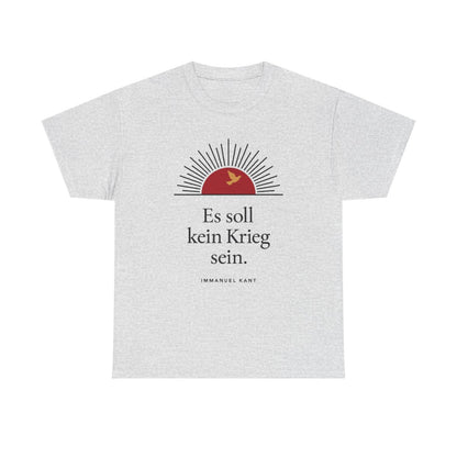 Unisex T-Shirt mit Zitat - Kant - Es soll kein Krieg sein Sonne – front