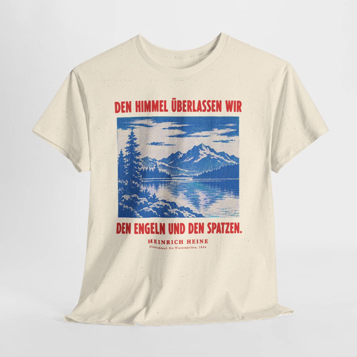 Unisex T-Shirt mit Zitat - Heine - Den Himmel überlassen wir – hanging-1