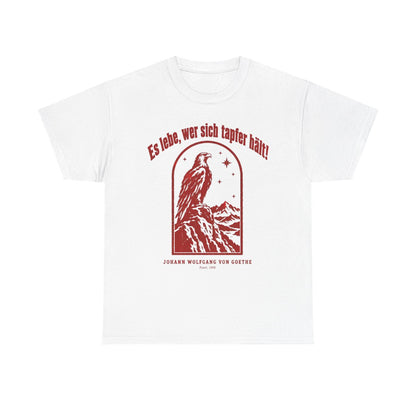 Unisex T-Shirt mit Zitat - Goethe - Es lebe, wer sich tapfer hält Vintage – front