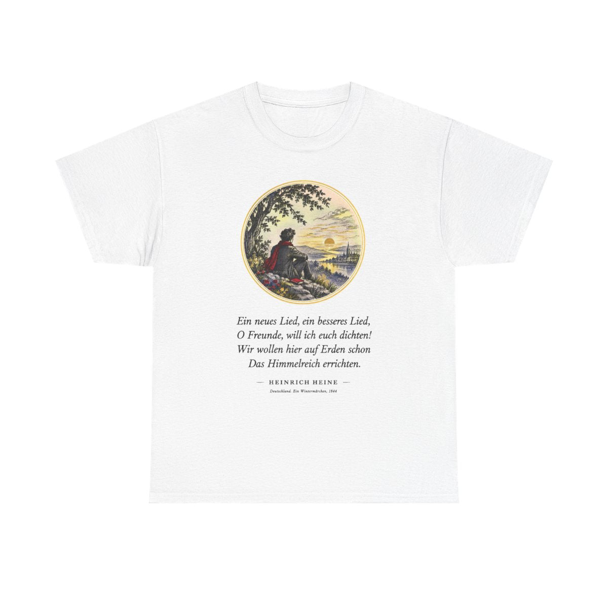 Unisex T-Shirt mit Zitat - Heine - Ein neues Lied, ein besseres Lied – front
