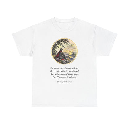 Unisex T-Shirt mit Zitat - Heine - Ein neues Lied, ein besseres Lied – front