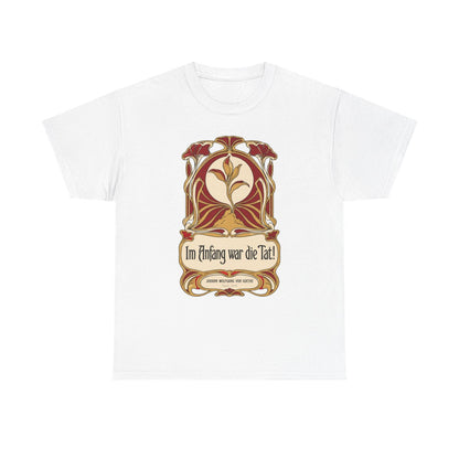 Unisex T-Shirt mit Zitat - Goethe - Im Anfang war die Tat Jugendstil – front