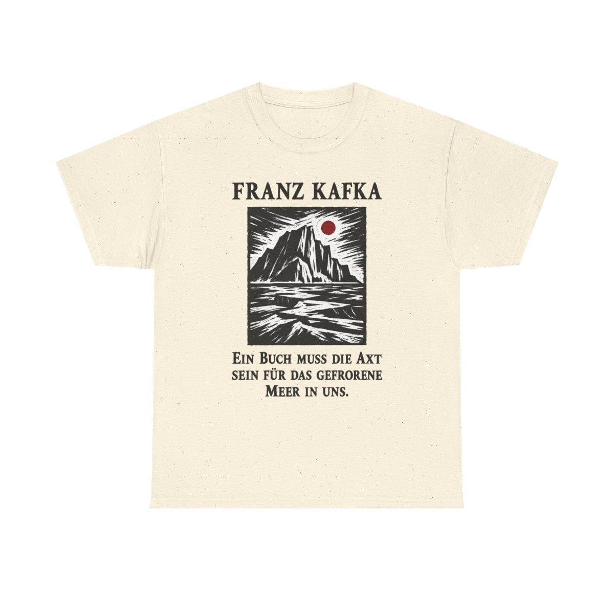 Unisex T-Shirt mit Zitat - Kafka - Ein Buch muss die Axt Holzschnitt – front