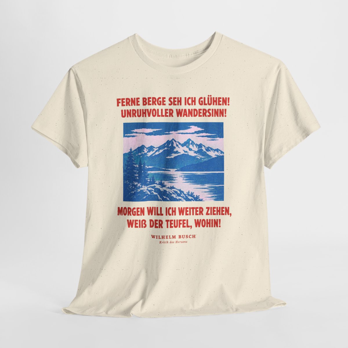 Unisex T-Shirt mit Zitat - Busch - Ferne Berge seh ich glühen – hanging-1