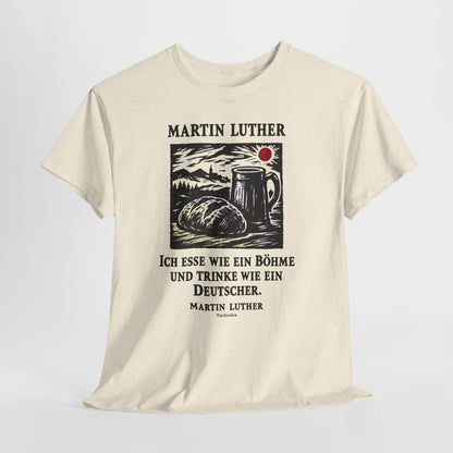 Unisex T-Shirt mit Zitat - Luther - Ich esse wie ein Böhme Holzschnitt – hanging-1