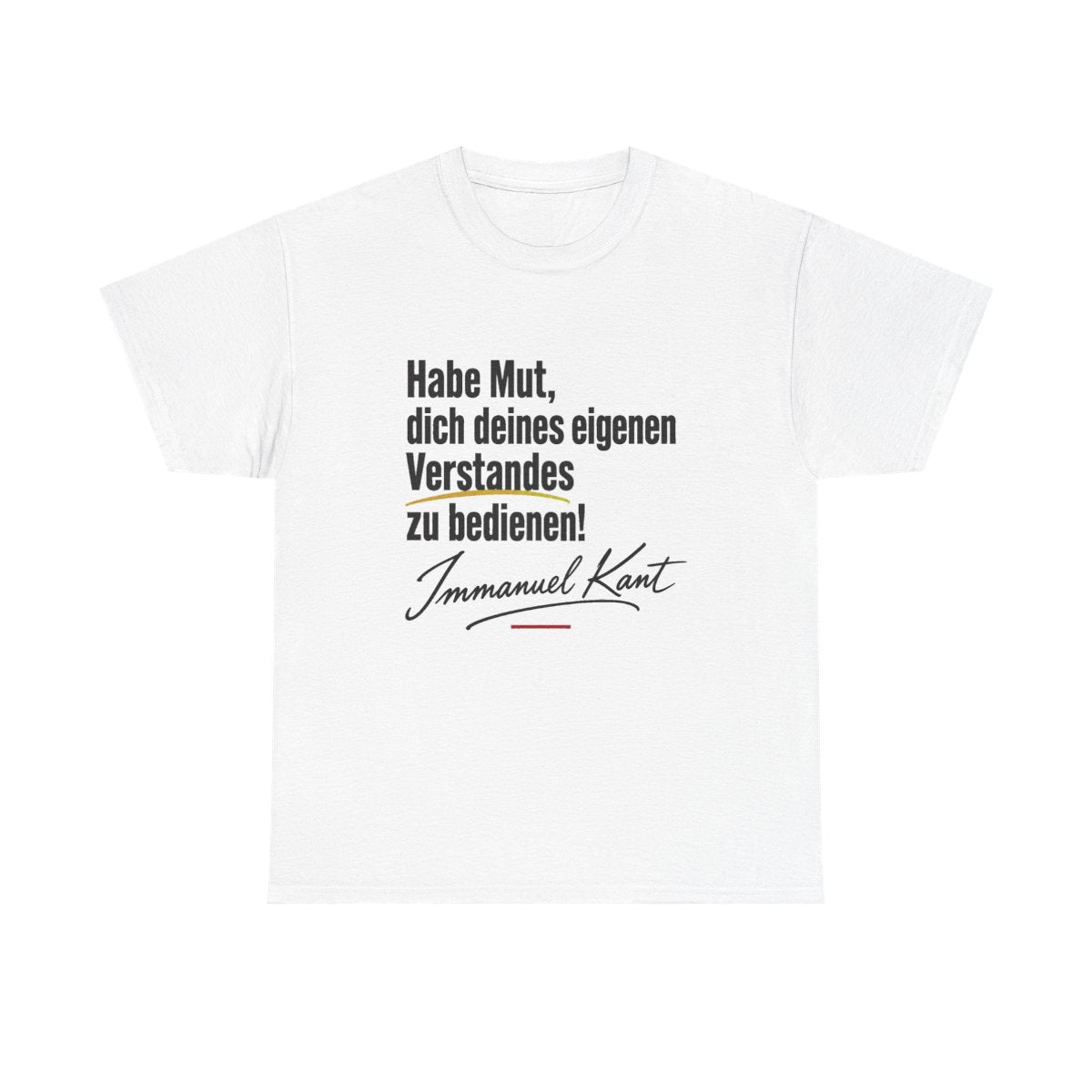 Unisex T-Shirt mit Zitat - Kant - Habe Mut Signatur – front