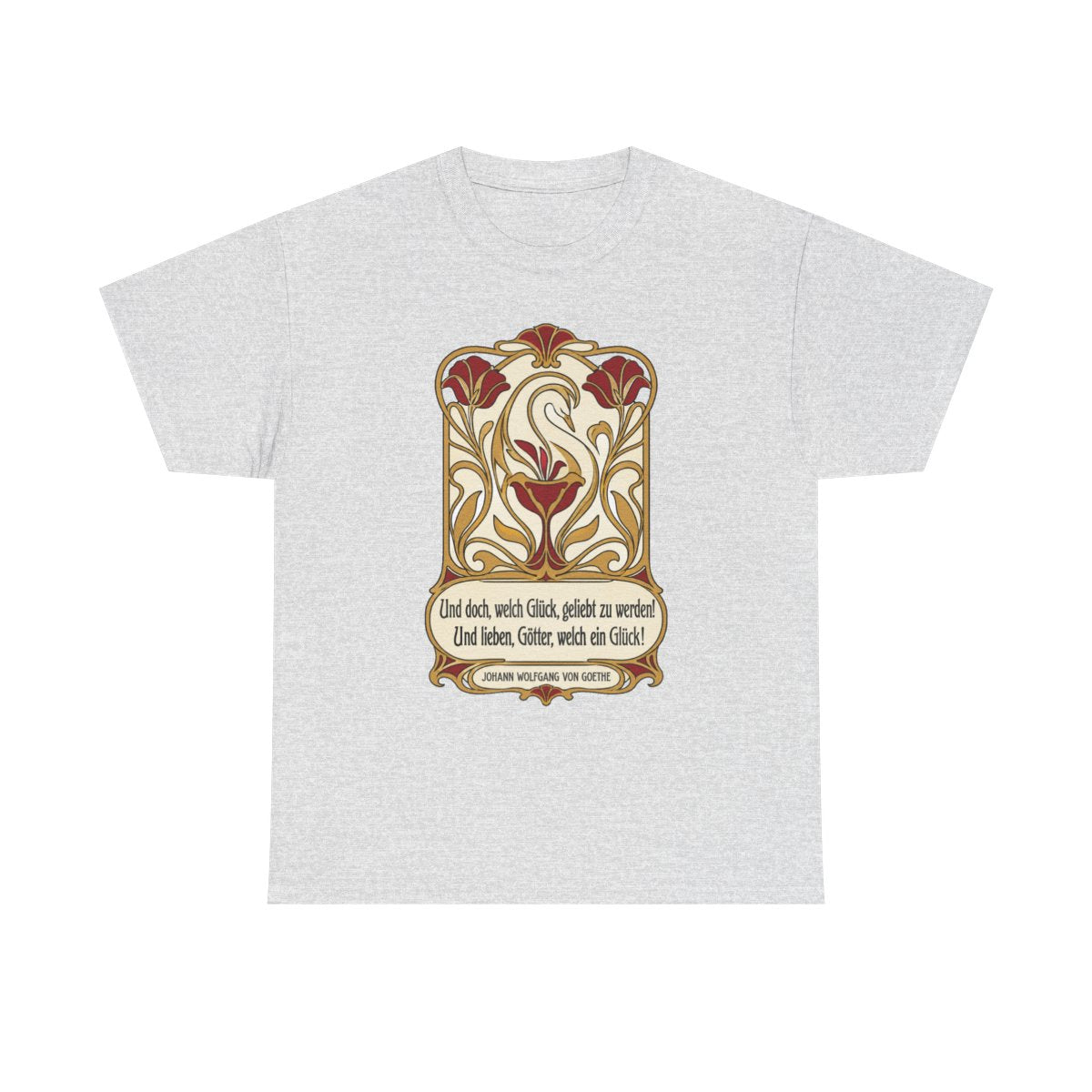 Unisex T-Shirt mit Zitat - Goethe - Und doch, welch Glück, geliebt zu werden – front