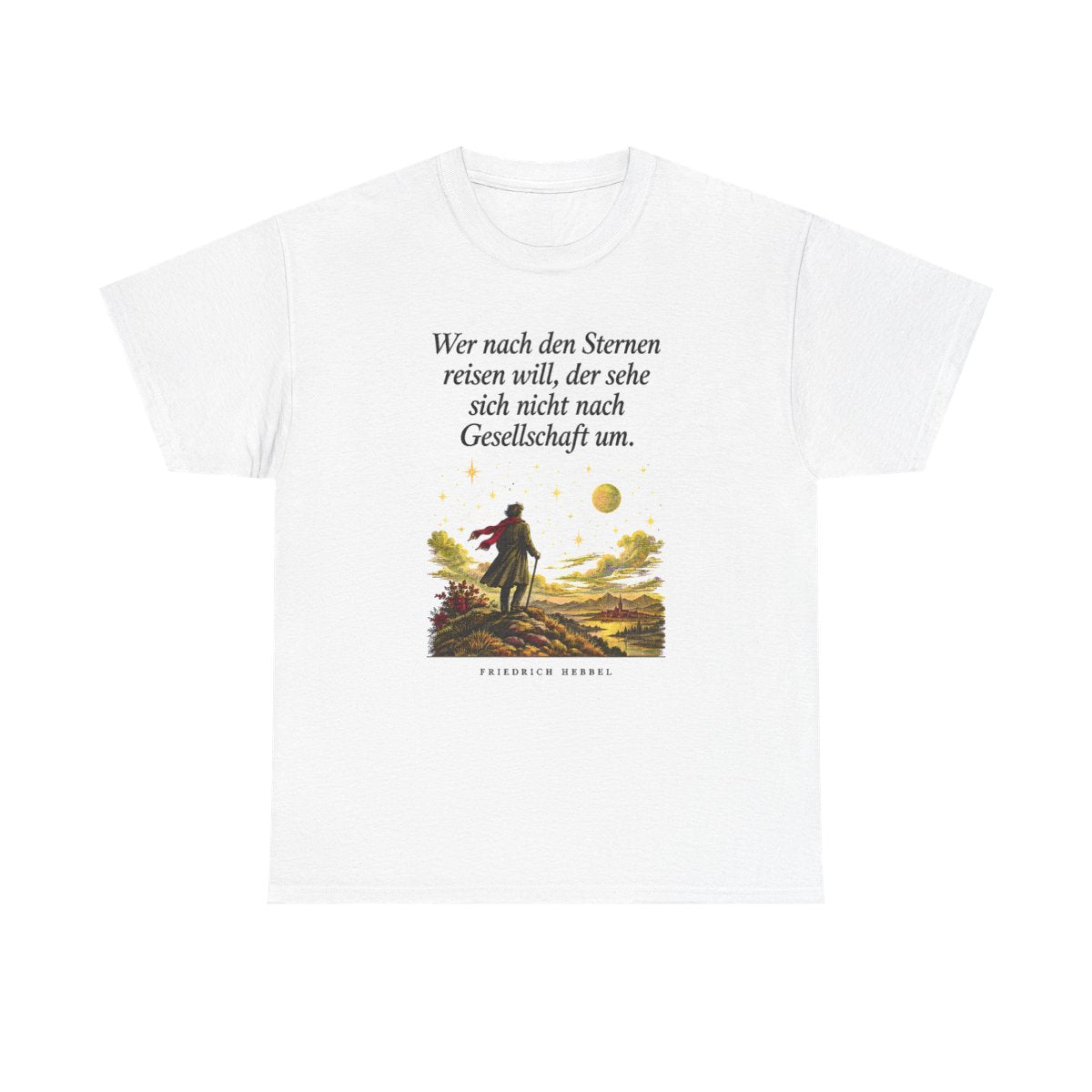 Unisex T-Shirt mit Zitat - Hebbel - Nach den Sternen reisen – front