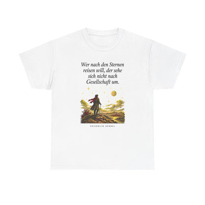 Unisex T-Shirt mit Zitat - Hebbel - Nach den Sternen reisen – front