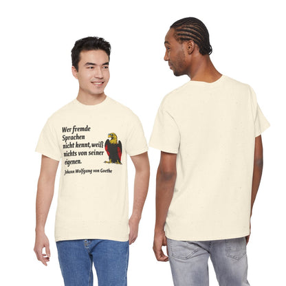 Unisex T-Shirt mit Zitat - Goethe - Fremde Sprachen – duo