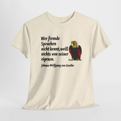 Unisex T-Shirt mit Zitat - Goethe - Fremde Sprachen – hanging-1