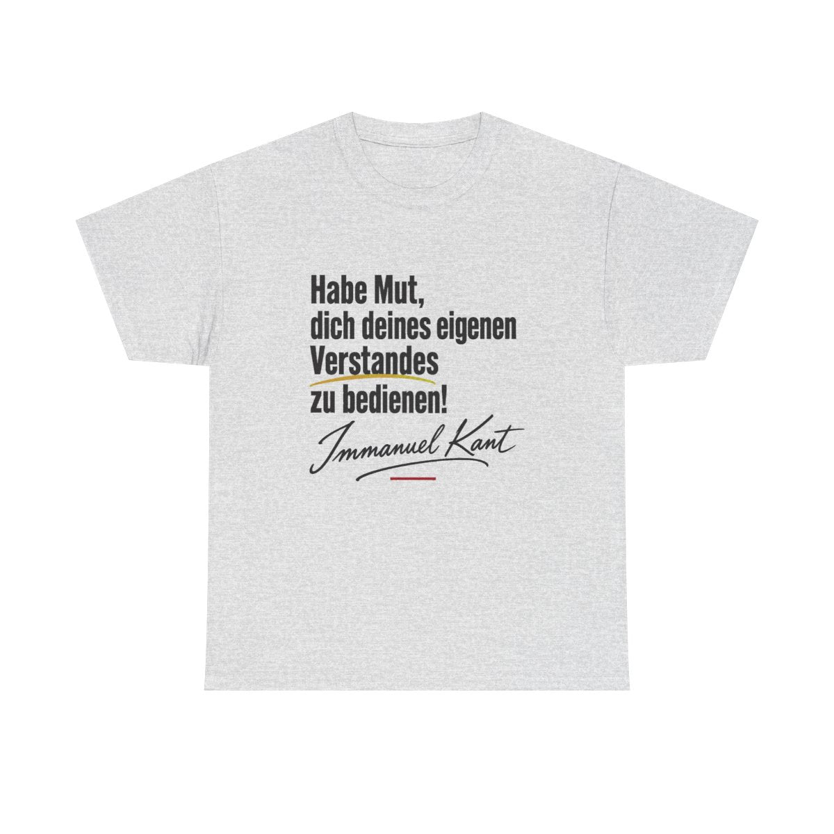 Unisex T-Shirt mit Zitat - Kant - Habe Mut Signatur – front