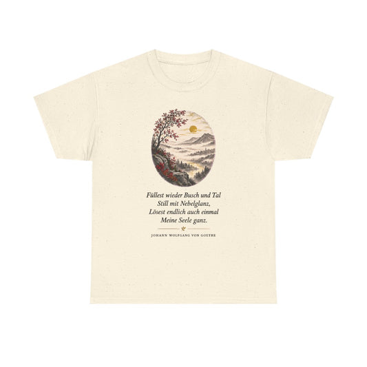 Unisex T-Shirt mit Zitat - Goethe - Füllest wieder Busch und Tal – front