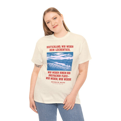 Unisex T-Shirt mit Zitat - Heine - Deutschland, wir weben dein Leichentuch – person-2