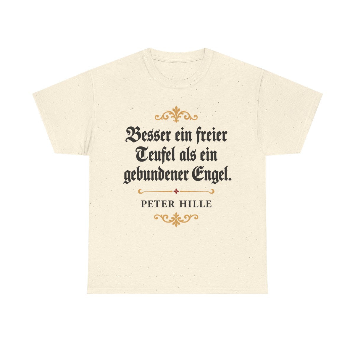 Unisex T-Shirt mit Zitat - Hille - Besser ein freier Teufel Fraktur – front