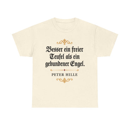 Unisex T-Shirt mit Zitat - Hille - Besser ein freier Teufel Fraktur – front
