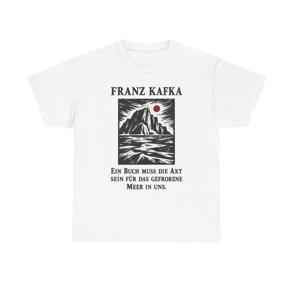 Unisex T-Shirt mit Zitat - Kafka - Ein Buch muss die Axt Holzschnitt – front