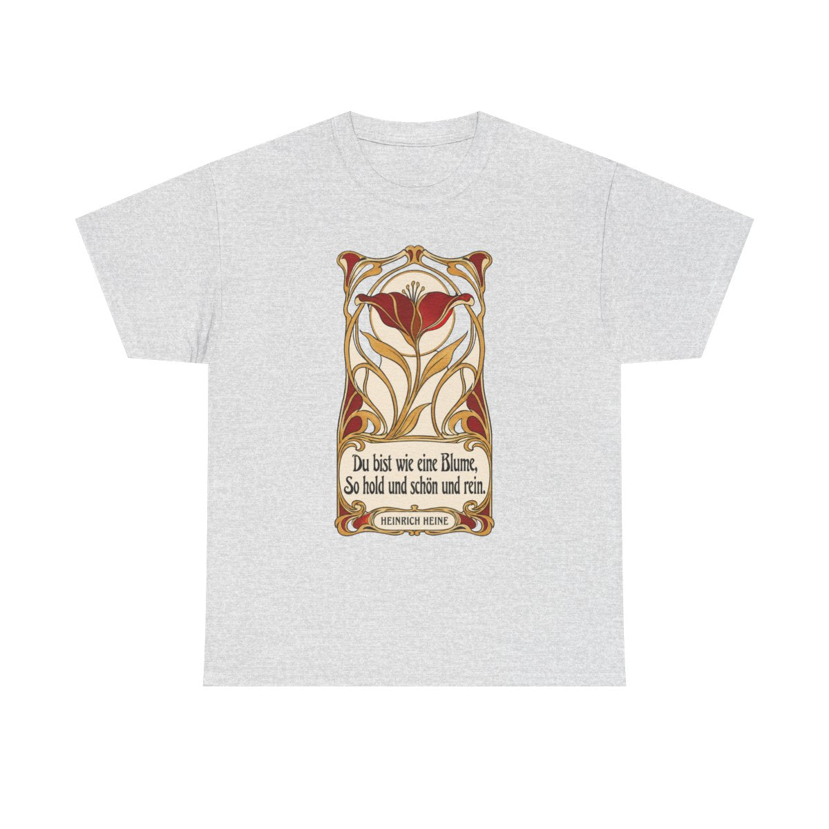 Unisex T-Shirt mit Zitat - Heine - Du bist wie eine Blume Jugendstil – front