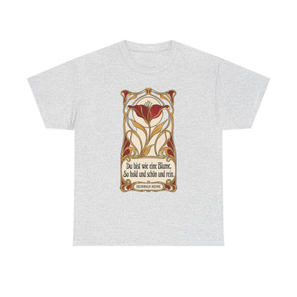 Unisex T-Shirt mit Zitat - Heine - Du bist wie eine Blume Jugendstil – front