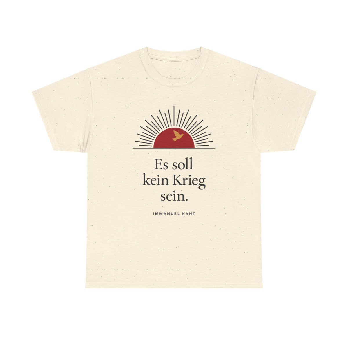 Unisex T-Shirt mit Zitat - Kant - Es soll kein Krieg sein Sonne – front