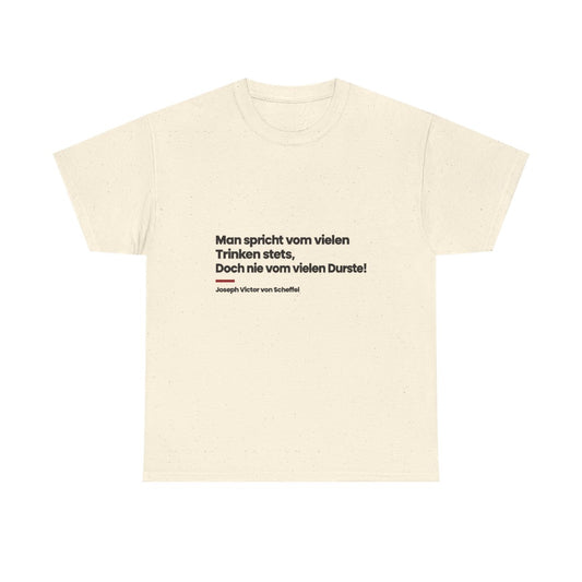Unisex T-Shirt mit Zitat - Scheffel - Vom vielen Durste – front