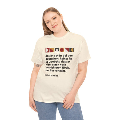 Unisex T-Shirt mit Zitat - Heine - Verrückt bei den Deutschen – person-2