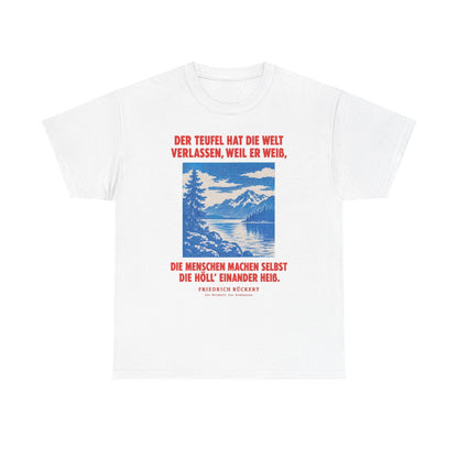 Unisex T-Shirt mit Zitat - Rückert - Der Teufel hat die Welt Plakat – front