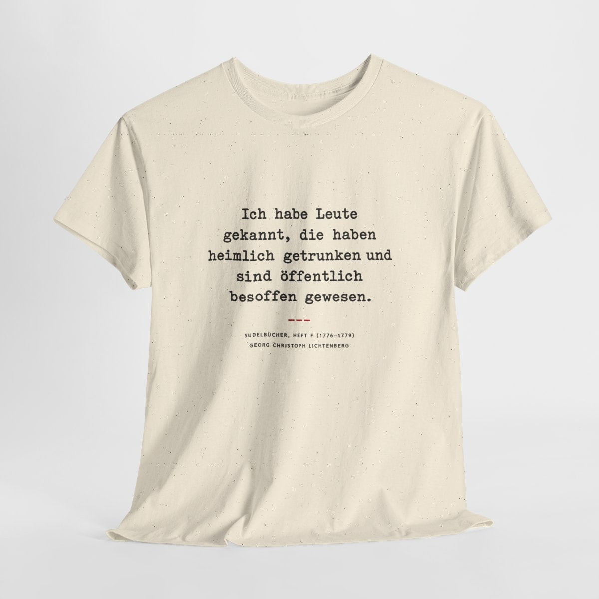 Unisex T-Shirt mit Zitat - Lichtenberg - Heimlich getrunken – hanging-1