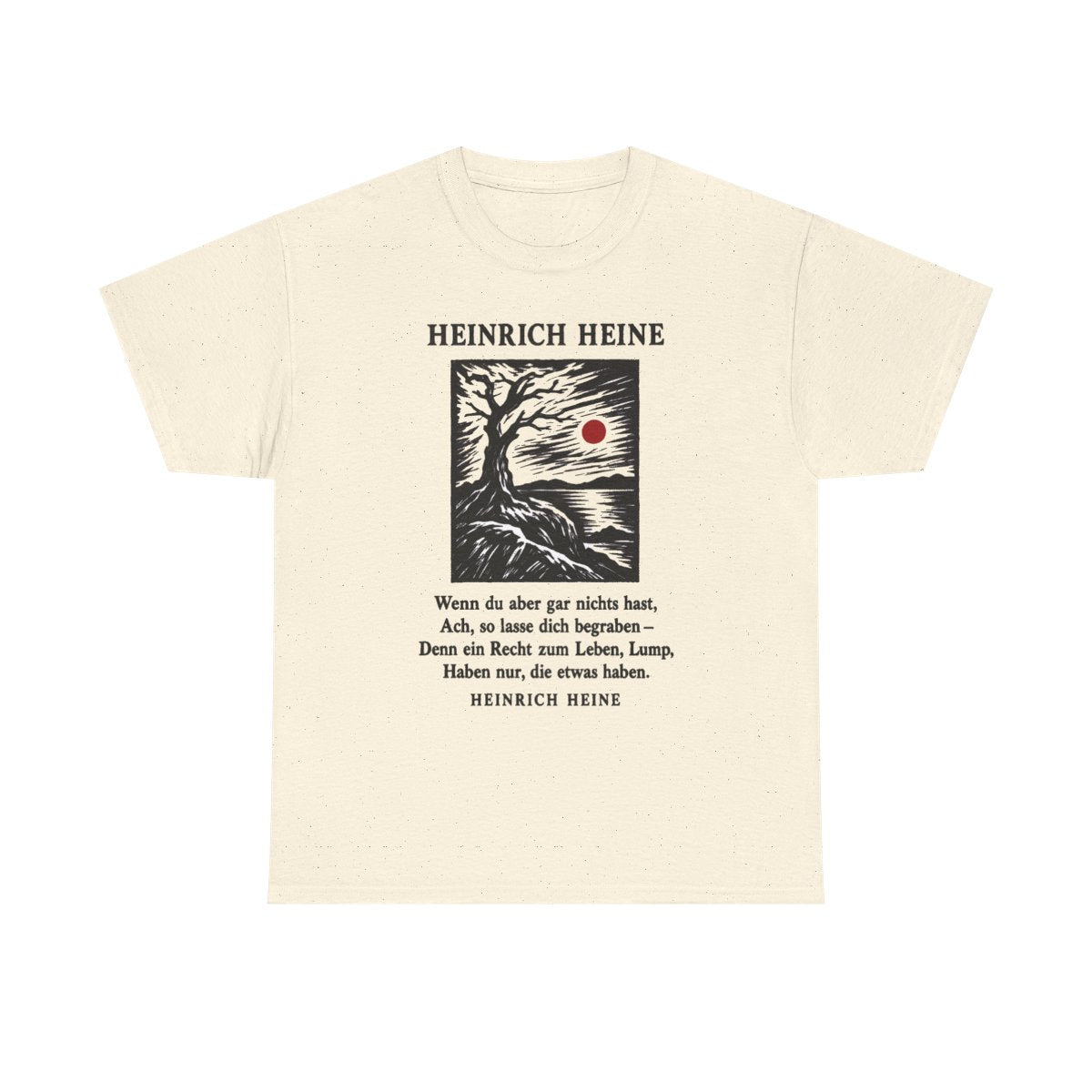 Unisex T-Shirt mit Zitat - Heine - Wenn du aber gar nichts hast – front