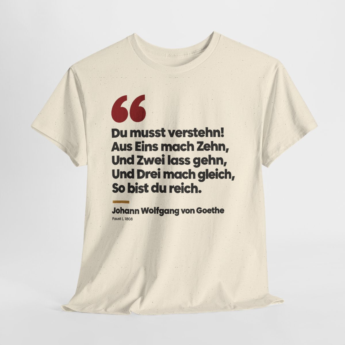 Unisex T-Shirt mit Zitat - Goethe - Du musst verstehn – hanging-1