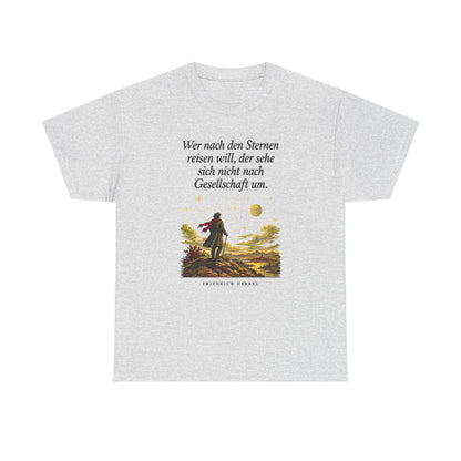 Unisex T-Shirt mit Zitat - Hebbel - Nach den Sternen reisen – front