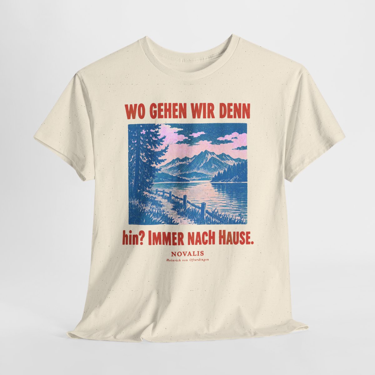 Unisex T-Shirt mit Zitat - Novalis - Wo gehen wir denn hin – hanging-1