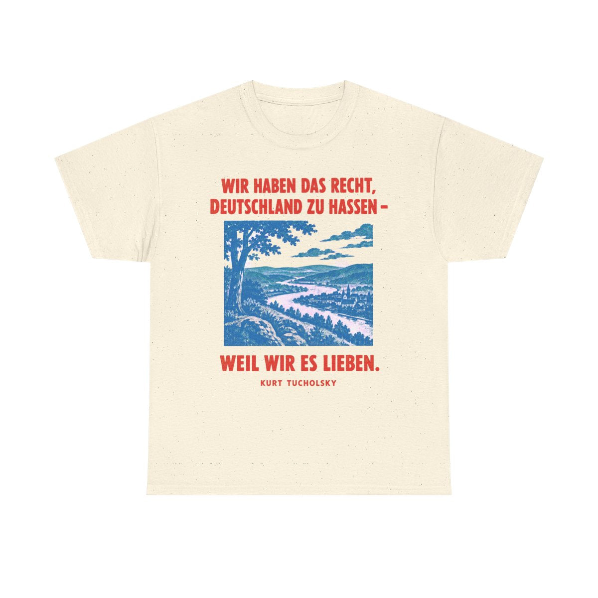 Unisex T-Shirt mit Zitat - Tucholsky - Wir haben das Recht – front