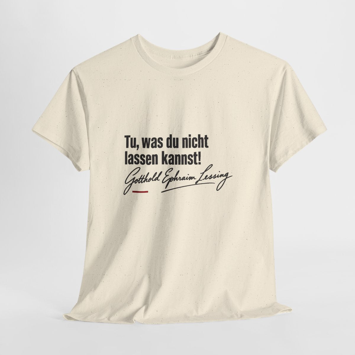 Unisex T-Shirt mit Zitat - Lessing - Tu was du nicht lassen kannst – hanging-1