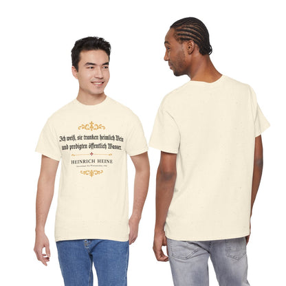 Unisex T-Shirt mit Zitat - Heine - Ich weiß, sie tranken heimlich Wein – duo