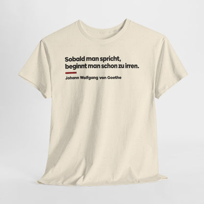Unisex T-Shirt mit Zitat - Goethe - Sobald man spricht Klartext – hanging-1