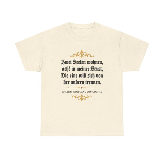 Unisex T-Shirt mit Zitat - Goethe - Zwei Seelen – front