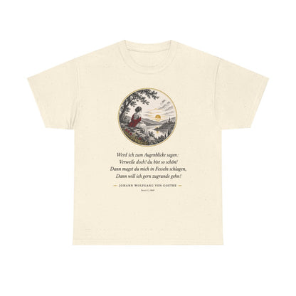 Unisex T-Shirt mit Zitat - Goethe - Werd ich zum Augenblicke sagen – front