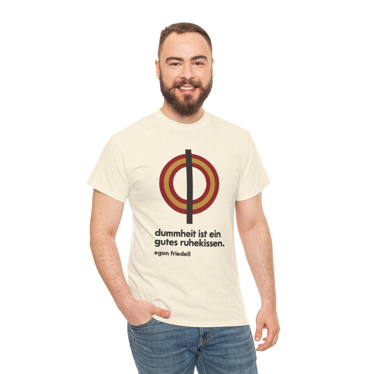Unisex T-Shirt mit Zitat - Friedell - Dummheit ist ein gutes Ruhekissen – person-3