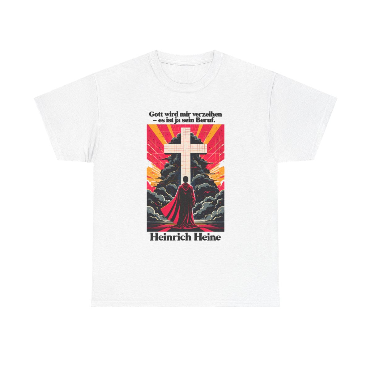 Unisex T-Shirt mit Zitat - Heine - Gott wird mir verzeihen – front