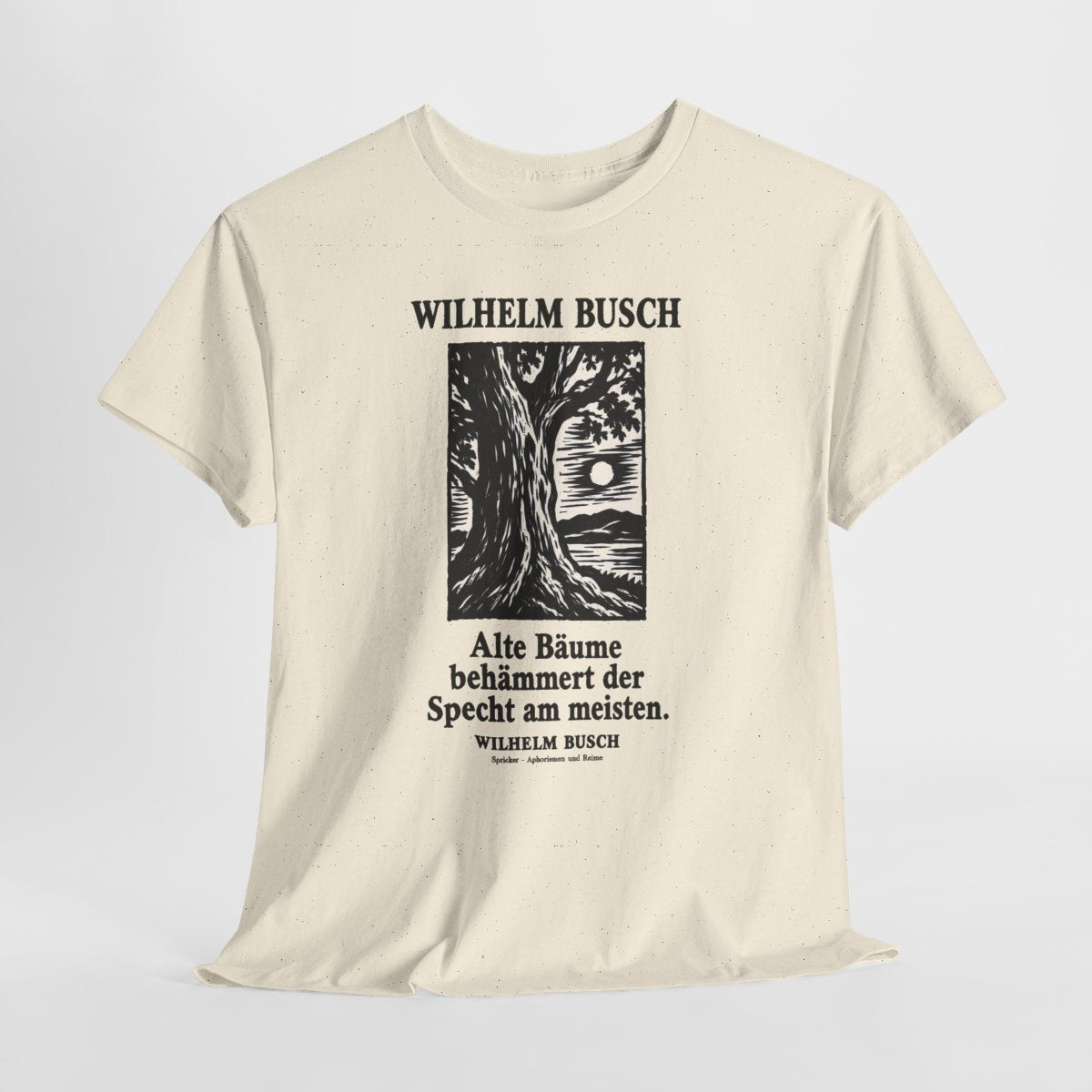 Unisex T-Shirt mit Zitat - Busch - Alte Bäume behämmert der Specht am meisten Holzschnitt – hanging-1