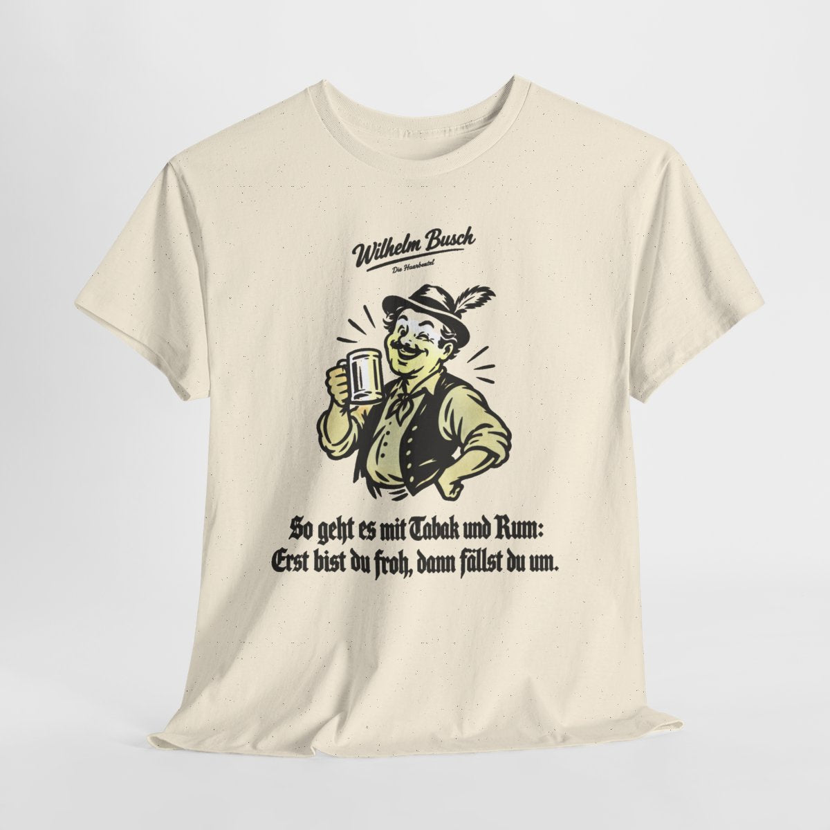 Unisex T-Shirt mit Zitat - Busch - So geht es mit Tabak und Rum – hanging-1