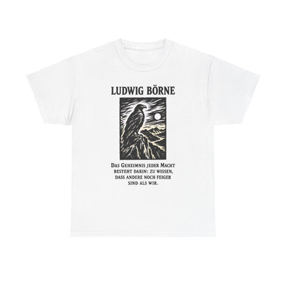 Unisex T-Shirt mit Zitat - Börne - Das Geheimnis jeder Macht besteht Holzschnitt – front