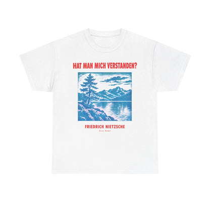 Unisex T-Shirt mit Zitat - Nietzsche - Hat man mich verstanden Plakat – front