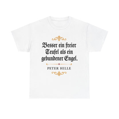 Unisex T-Shirt mit Zitat - Hille - Besser ein freier Teufel Fraktur – front