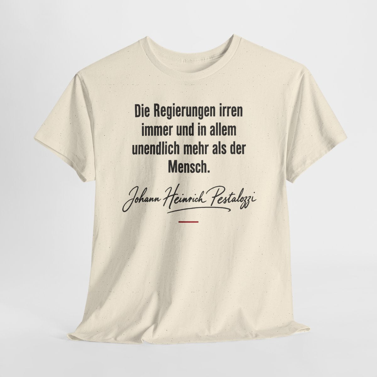 Unisex T-Shirt mit Zitat - Pestalozzi - Die Regierungen irren immer – hanging-1