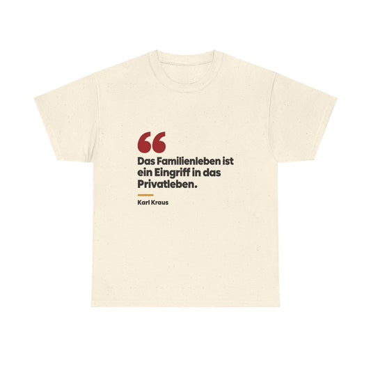 Unisex T-Shirt mit Zitat - Kraus - Das Familienleben – front