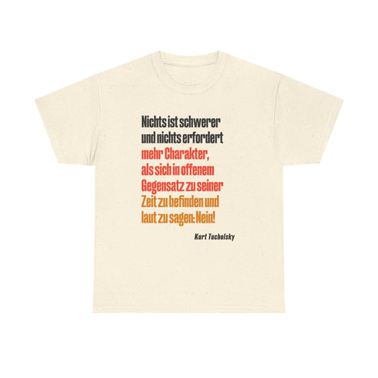 Unisex T-Shirt mit Zitat - Tucholsky - Laut Nein sagen – front