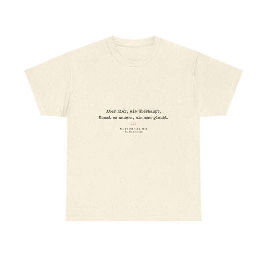Unisex T-Shirt mit Zitat - Busch - Kommt anders als man glaubt – front
